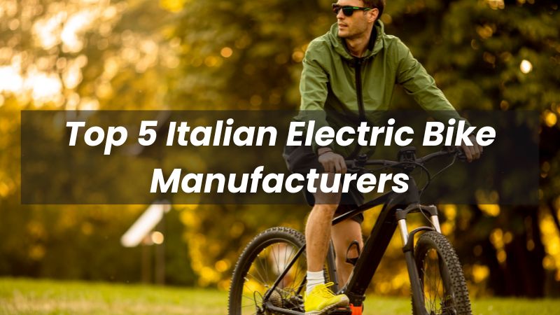 2025 Top 5 Italian Electric Bike Manufacturers